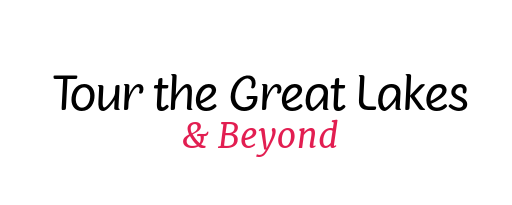 Tour the Great Lakes & Beyond